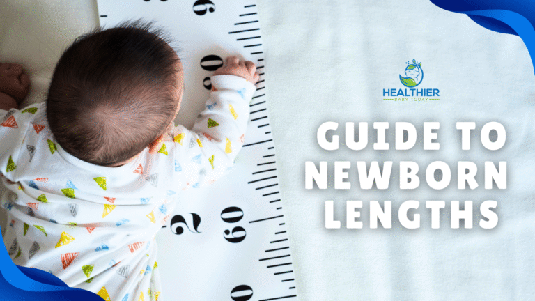 Baby in colorful onesie lying on a growth chart mat with text "Guide to Newborn Lengths" and Healthier Baby Today logo on a white blanket background // Healthier Baby Today