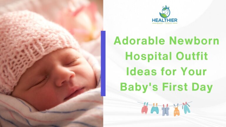 Adorable Newborn Hospital Outfit Ideas for Your Baby’s First Day // Healthier Baby Today
