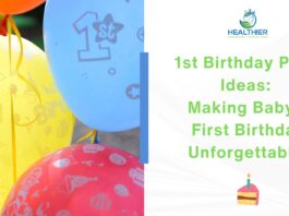 1st Birthday Party Ideas: Making Baby's First Birthday Unforgettable! // Healthier Baby Today