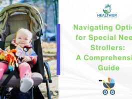 Navigating Options for Special Needs Strollers A Comprehensive Guide // Healthier Baby Today