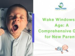 Wake Windows by Age A Comprehensive Guide for New Parents // Healthier Baby Today