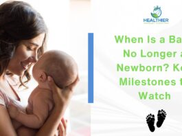 When Is a Baby No Longer a Newborn Key Milestones to Watch // Healthier Baby Today